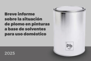 Situación de plomo en pinturas para uso doméstico: Informe 2025